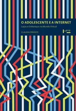 Imagem de O ADOLESCENTE E A INTERNET - LACOS E EMBARACOS NO MUNDO VIRTUAL