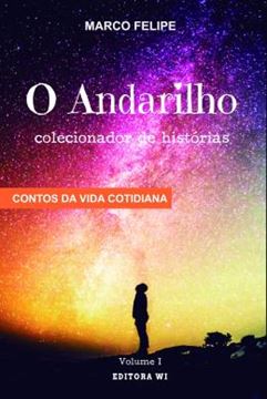 Imagem de ANDARILHO COLECIONADOR DE HISTORIAS, O
