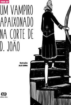 Imagem de UM VAMPIRO APAIXONADO NA CORTE DE D. JOAO