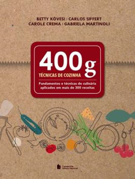 Picture of 400 G - TECNICAS DE COZINHA - 2ª ED