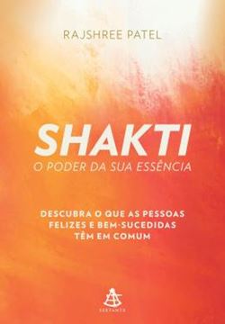 Imagem de SHAKTI: O PODER DA SUA ESSENCIA
