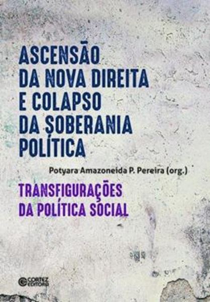 Picture of ASCENSAO DA NOVA DIREITA E COLAPSO DA SOBERANIA POLITICA: