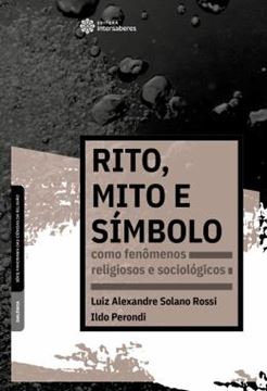 Imagem de RITO, MITO E SIMBOLO COMO FENOMENOS RELIGIOSOS E SOCIOLOGICOS