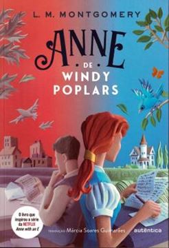 Imagem de ANNE DE WINDY POPLARS - (TEXTO INTEGRAL - CLASSICOS AUTENTICA)
