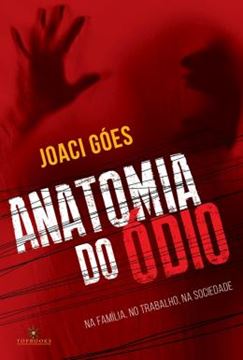 Imagem de ANATOMIA DO ODIO