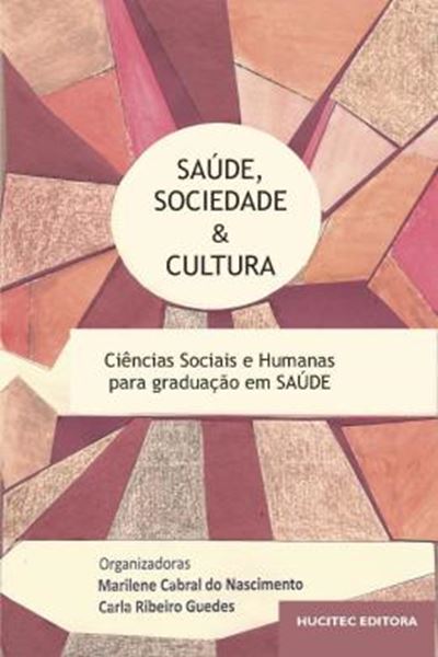 Picture of SAUDE, SOCIEDADE E CULTURA : CIENCIAS SOCIAIS E HUMANAS PARA GRADUACAO EM SAUDE