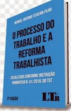 Imagem de PROCESSO DO TRABALHO E A REFORMA TRABALHISTA - 3ª ED