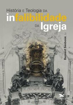 Imagem de HISTORIA E TEOLOGIA DA INFALIBILIDADE DA IGREJA