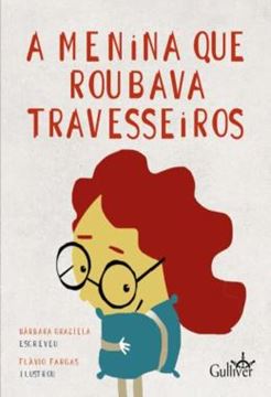 Imagem de A MENINA QUE ROUBAVA TRAVESSEIROS