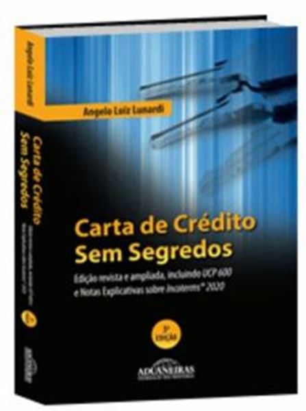 Picture of CARTA DE CREDITO SEM SEGREDOS- 3ª ED.- INCLUINDO UCP 600 E NOTAS EXPLICATIVAS SOBRE INCOTERMS 2020
