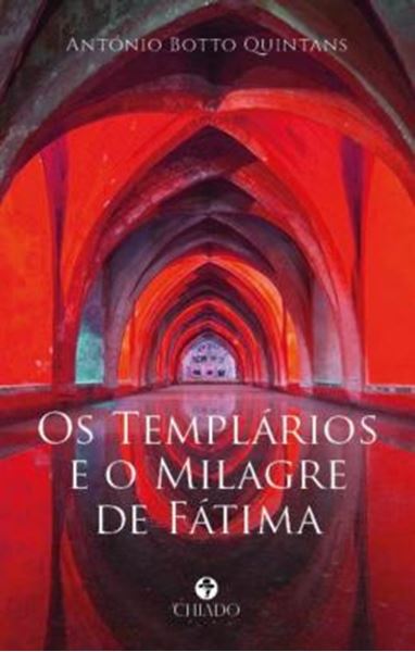 Picture of OS TEMPLARIOS E O MILAGRE DE FATIMA
