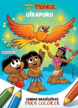 Imagem de TURMA DA MONICA - LENDAS BRASILEIRAS PARA COLORIR - UIRAPURU