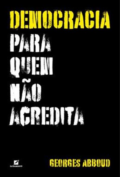 Picture of DEMOCRACIA PARA QUEM NAO ACREDITA