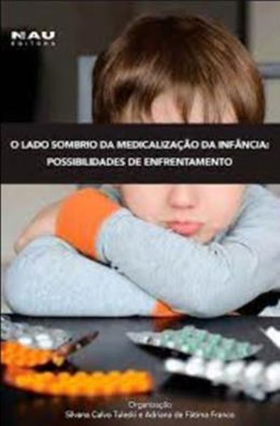 Picture of LADO SOMBRIO DA MEDICALIZACAO DA INFANCIA, O- POSSIBILIDADES DE ENFRENTAMENTO
