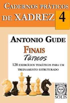 Imagem de CADERNOS PRATICOS DE XADREZ - FINAIS TATICOS - VOLUME 4