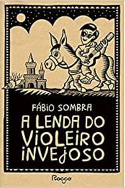 Picture of A LENDA DO VIOLEIRO INVEJOSO