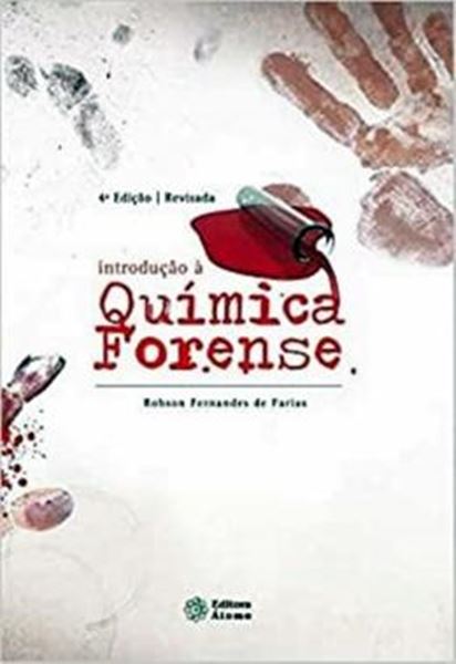 Picture of INTRODUCAO A QUIMICA FORENSE - 4ª EDICAO