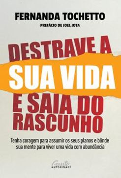 Imagem de DESTRAVE A SUA VIDA E SAIA DO RASCUNHO