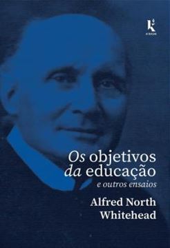 Imagem de OS OBJETIVOS DA EDUCACAO: E OUTROS ENSAIOS