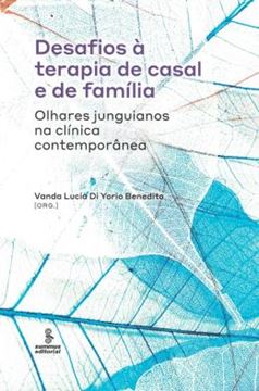 Imagem de DESAFIOS A TERAPIA DE CASAL E DE FAMILIA