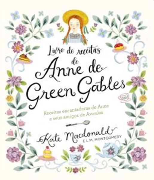 Picture of ANNE DE GREEN GABLES - O LIVRO OFICIAL DE RECEITAS