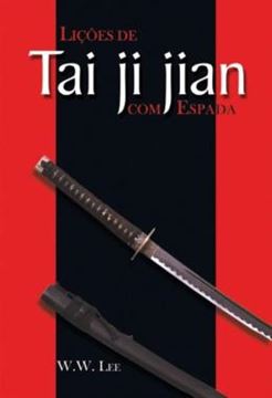 Imagem de LICOES DE TAI JI JIAN COM ESPADA