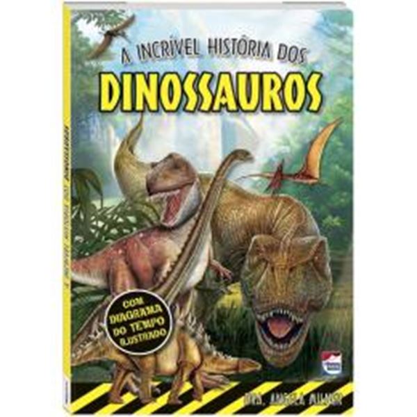 Picture of A INCRIVEL HISTORIA DOS DINOSSAUROS