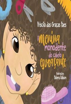 Imagem de A MENINA MONODENTE DO CABELO ESVOACANTE