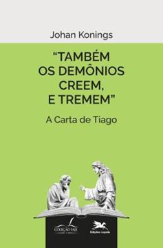 Imagem de TAMBEM OS DEMONIOS CREEM, E TREMEM.