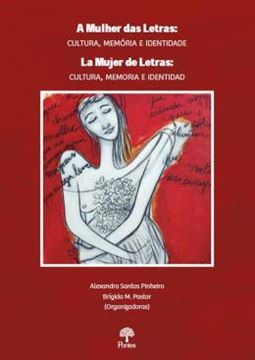 Imagem de A MULHER DAS LETRAS: CULTURA, MEMORIA E IDENTIDADE