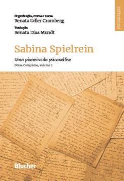 Imagem de SABINA SPIELREIN - UMA PIONEIRA DA PSICANALISE - VOLUME 2 - OBRAS COMPLETAS, VOLUME 2