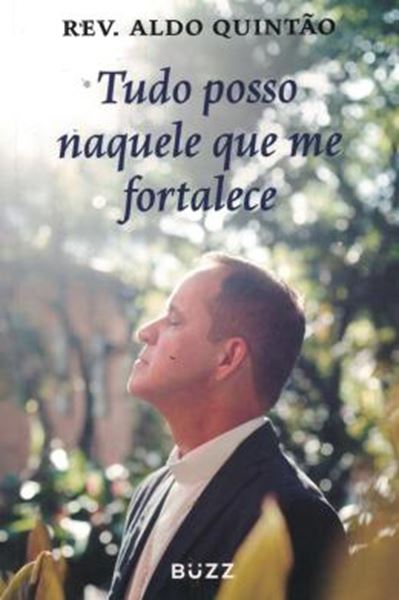 Picture of TUDO POSSO NAQUELE QUE ME FORTALECE