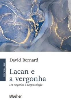 Imagem de LACAN E A VERGONHA - DA VERGONHA A VERGONTOLOGIA