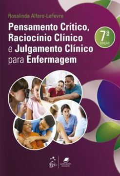 Imagem de PENSAMENTO CRITICO, RACIOCINIO CLINICO E JULGAMENTO CLINICO PARA ENFERMAGEM - 7ª ED