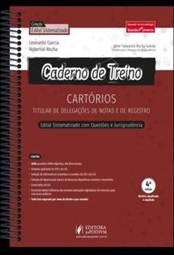 Imagem de CADERNO DE TREINO - CARTORIOS: TITULAR DE DELEGACOES DE NOTAS E DE REGISTRO - EDITAL SISTEMATIZADO COM QUESTOES E JURISPRUDENCIA - 4ª ED