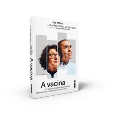 Imagem de A VACINA - A HISTORIA DO CASAL DE CIENTISTAS PIONEIROS NO COMBATE AO CORONAVIRUS