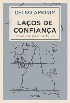 Imagem de LACOS DE CONFIANCA - O BRASIL NA AMERICA DO SUL