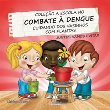 Imagem de A ESCOLA NO COMBATE A DENGUE - VASINHOS