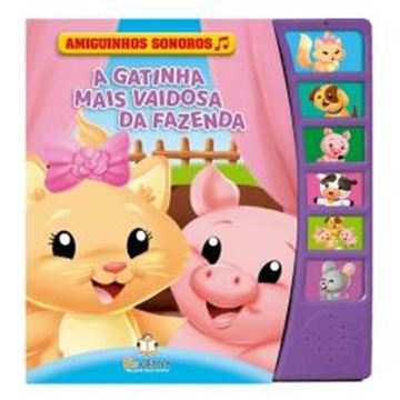 Imagem de AMIGUINHOS SONOROS - A GATINHA MAIS VAIDOSA DA FAZENDA