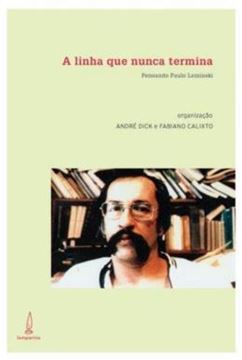 Imagem de A LINHA QUE NUNCA TERMINA
