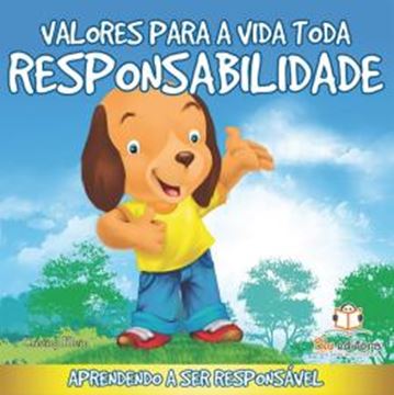 Imagem de VALORES PARA A VIDA TODA: RESPONSABILIDADE