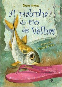 Imagem de A PIABINHA DO RIO DAS VELHAS - 4ª ED