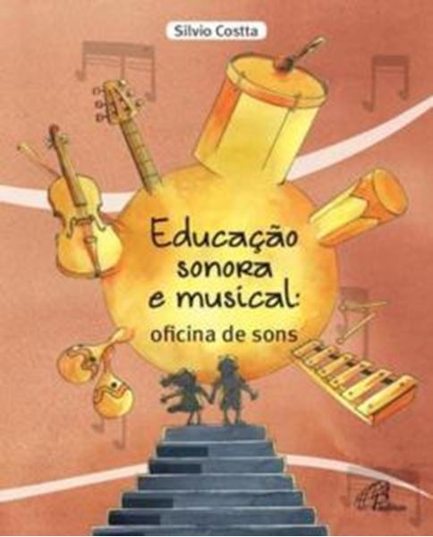 Picture of EDUCACAO SONORA E MUSICAL: OFICINA DE SONS