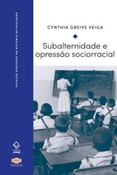 Imagem de SUBALTERNIDADE E OPRESSAO SOCIORRACIAL