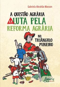 Imagem de A QUESTAO AGRARIA E A LUTA PELA REFORMA AGRARIA NO TRIANGULO MINEIRO