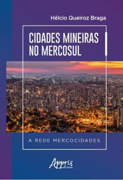 Picture of CIDADES MINEIRAS NO MERCOSUL A REDE MERCOCIDADES