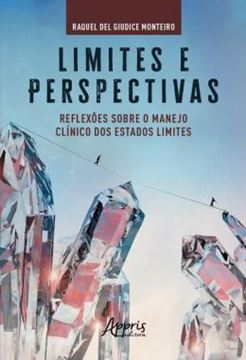 Imagem de LIMITES E PERSPECTIVAS - REFLEXOES SOBRE O MANEJO CLINICO DOS ESTADOS LIMITES