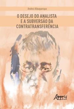 Imagem de O DESEJO DO ANALISTA E A SUBVERSAO DA CONTRATRANSFERENCIA