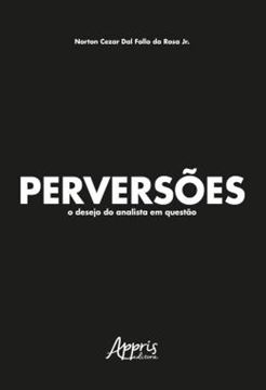 Imagem de PERVERSOES: O DESEJO DO ANALISTA EM QUESTAO