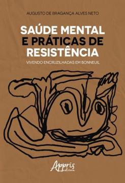 Imagem de SAUDE MENTAL E PRATICAS DE RESISTENCIA: VIVENDO ENCRUZILHADAS EM BONNEUIL